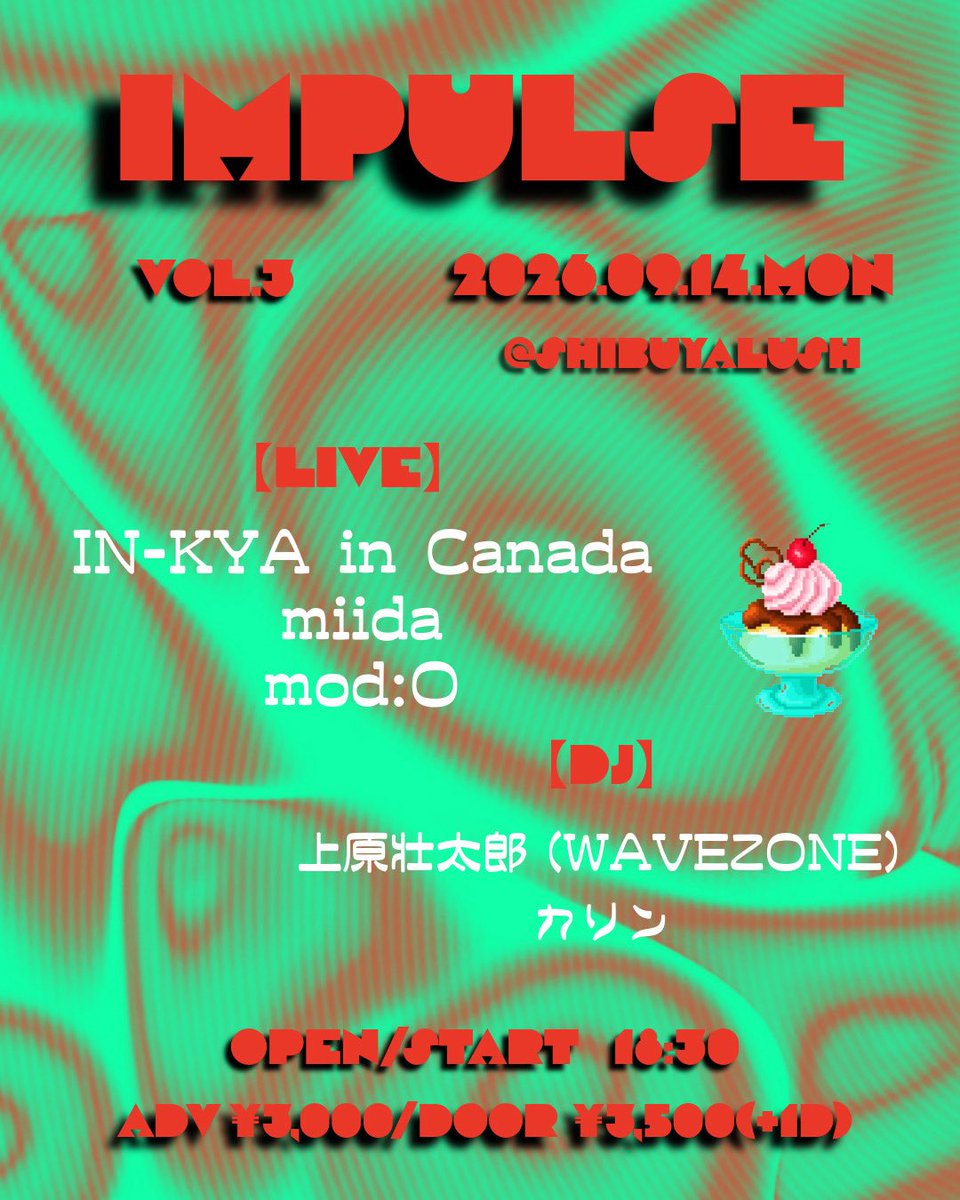 inkyaincanada's tweet photo. 【NEW LIVE!】

渋谷LUSHでのLIVE 出演が決定しました！！
actは昨年末にイベントにてご一緒させていただいたエレクトリックかつダンサブル3人組バンドのmod:O（@modeopposite ）さん
そして以前 Studio KiKiにてコラボして以来親交があるマスダ
ミズキ （@negotomizuki ）さん率いるmiida
（@miida_official ）さんとともにLIVE出演します！
DJは下北沢THREEでのイベントでご一緒させていただいたカリンさん
インキャ企画でもお呼びさせていただいたWAVEZONE主催の上原壮太郎さんと共にイベントを盛り上げま
す！
チケットリンクは取り置きでも対応しております！
是非遊びに来てね！！

" Impulse vol.3"
2026年9月14日（月）
渋谷LUSH
OPEN & START 18:30
TICKET Ady ¥3,000/Door ¥3,500（+1D）
[LIVE)
IN-KYA in Canada miida
mod:O
(DJ)
カリン
上原壮太郎（WAVEZONE）