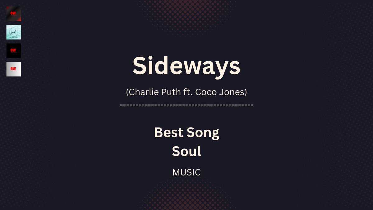 enzer_tweets's tweet photo. #EWRecognitions (2026) >>> - #Winner #Music #BestSongSoul:
Sideways #Sideways, Charlie Puth ( @charlieputh ) featuring Coco Jones ( @TheRealCocoJ ) https://t.co/ZUuHrPkMLl