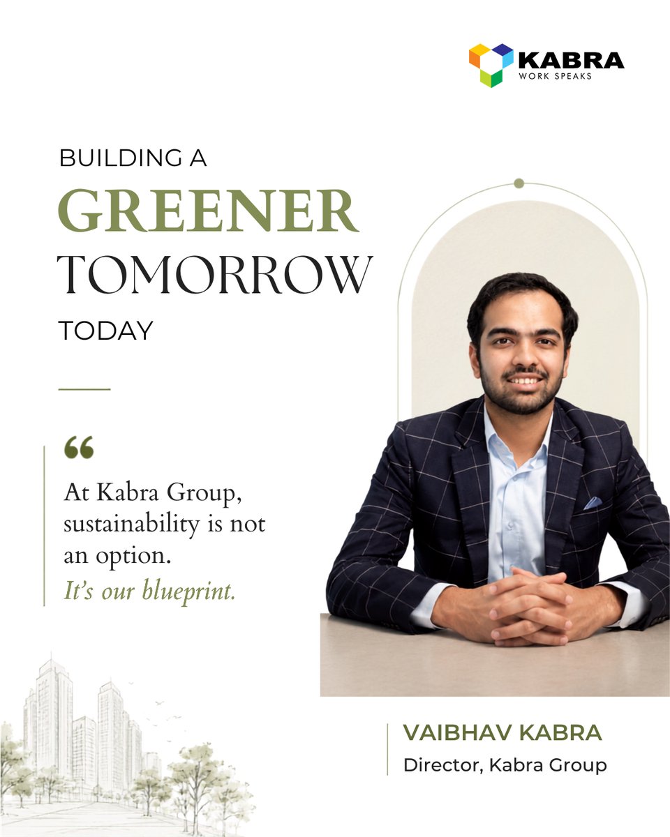 Kabra_Group's tweet photo. At #KabraGroup, #sustainability isn't a feature added at the end of the process.

From #IGBC-certified developments to future-ready design, every project reflects our commitment to creating spaces that are better for people, communities, &amp; the environment. https://t.co/kccsPcvKsP