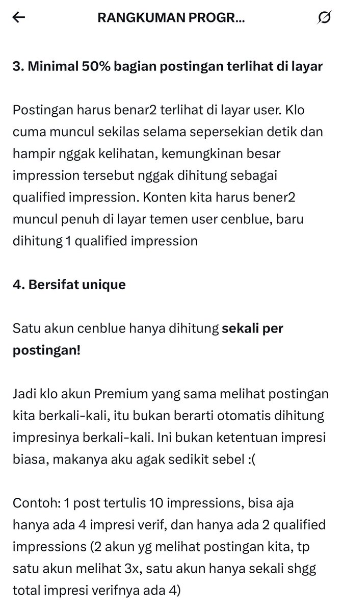 afrkml's tweet photo. Perubahan dua ini sih yg agak NGESELIN. Memberatkan!

Jadi postingan kita tuh ga keitung qualified impression-nya klo cuma nongol kurang dari 50% bagian postingannya terlihat di layar TL cenblue 

Minimal 50% dari postingan kita HARUS terlihat di layar baru diitung sbg 1 qualified impression.

Itupun 1 akun cenblue cm diitung 1x impresinya per postingan utk perhitungan payout, sdgkn impresi berikutnya dari akun yg sama gk diitung lg sbg qualified impression 😭💔