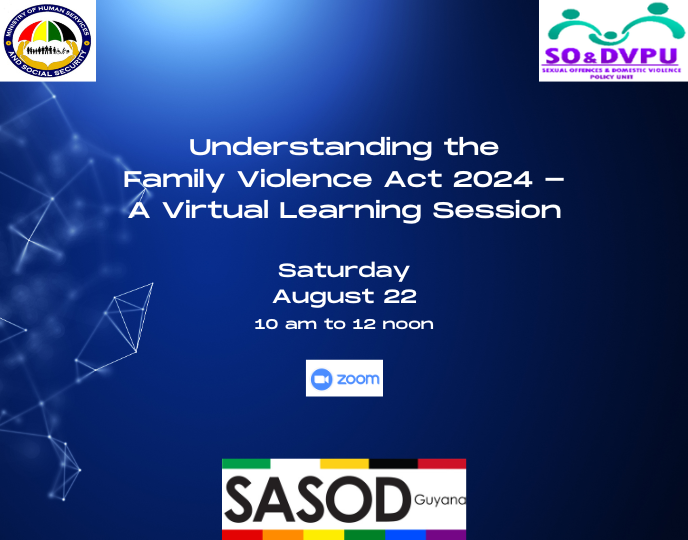 SASODGuyana's tweet photo. Understanding the Family Violence Act 2024

Join us for a virtual learning session on Saturday, August 22, 2026, from 10 AM–12 PM, facilitated by the Ministry of Human Services and Social Security.

💻 Register here: https://t.co/bivr91hNu4 https://t.co/NE7gUGB0Pr
