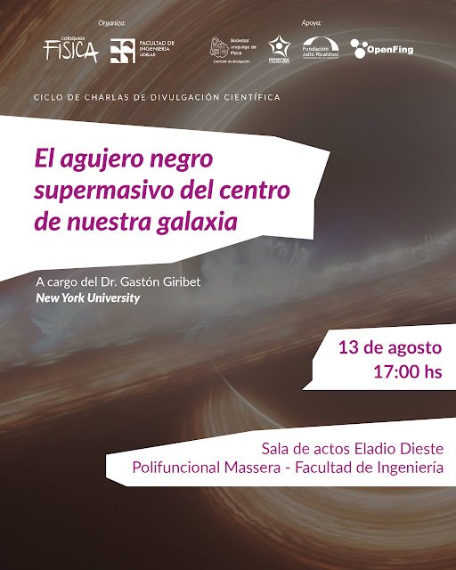 GastonGiribet's tweet photo. Este jueves, 13 de agosto, daré en Montevideo el siguiente Coloquio abierto: “El agujero negro supermasivo del centro de nuestra galaxia”.
Será a las 17h en el Salón de actos Eladio Dieste del Anexo Polifuncional Massera (Facultad de Ingeniería, UdelaR). Quedan todos invitados. https://t.co/gN8BR4SgFI