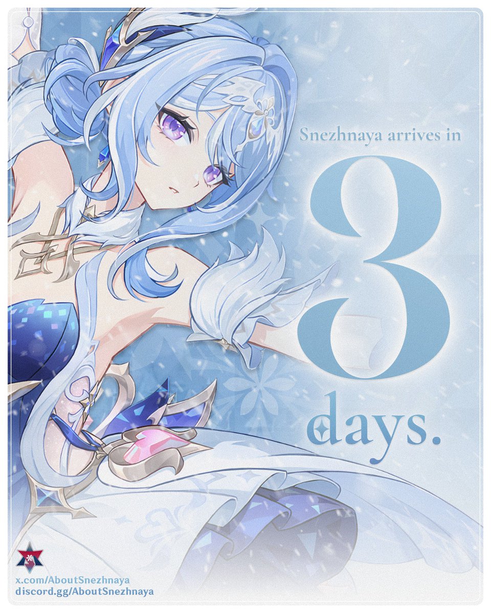 AboutSnezhnaya's tweet photo. 3 DAYS LEFT FOR SNEZHNAYA!

#GenshinImpact https://t.co/NMu9RaTaC1
