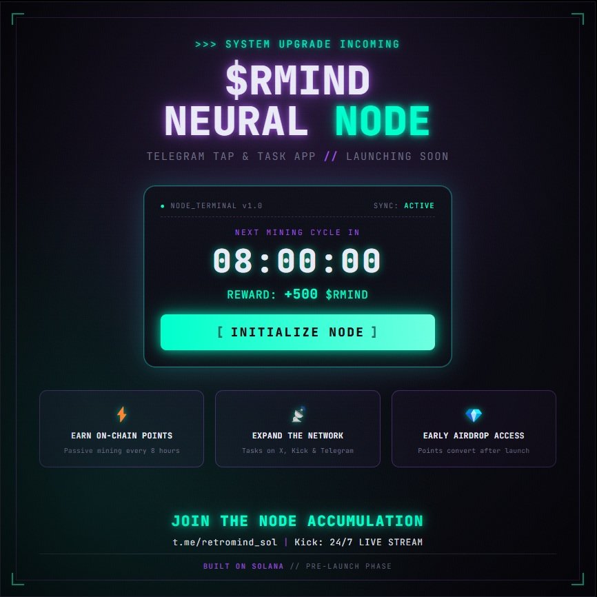 RetroMind_Sol's tweet photo. [SYSTEM UPGRADE INCOMING] 📡
​The $RMIND terminal is evolving. Introducing the Neural Node — a Telegram Tap &amp; Task Mini App.
​💾 Earn on-chain points
📡 Complete network expansion protocols
💎 Secure early Airdrop access before block-zero
​Status: PRE-LAUNCH. Sync your node now. https://t.co/GeAuFm5Tod