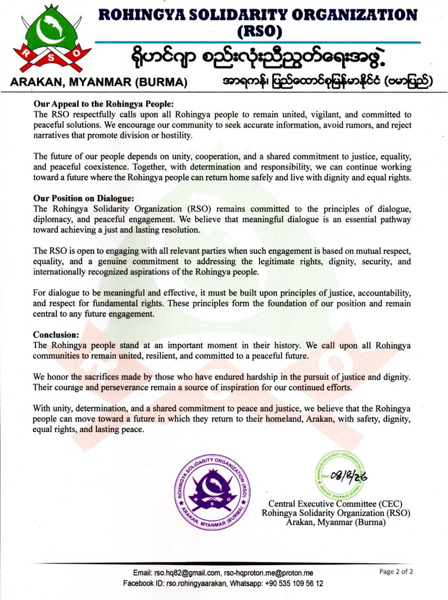 rsomedia's tweet photo. The Rohingya Solidarity Organization issues this statement to the Rohingya people in the camps, in Arakan, and across the world, and to all who stand with our cause.

Return to Our Homeland:
Insha'Allah, the long-standing plight of the Rohingya people is nearing its resolution, and the day of our return to our homeland Arakan, in full dignity and with our full rights, is now close at hand. 

After decades of persecution and displacement, the promise of home stands within reach. At this decisive hour, every step we take must be measured with the greatest care and wisdom. We must not allow division among our ranks, nor fall into the traps set by our enemies, nor be deceived by their propaganda.

False Propaganda Against RSO:
Our enemies seek to plant confusion and division among us. To this end, they are spreading the false claim that RSO is working with the Arakan Army (AA). This claim is a complete fabrication. 

The truth is that the AA has inflicted immense suffering upon our people, and that suffering can neither be forgotten nor forgiven. RSO is the only organization that has fought this dangerous enemy of the Rohingya with honour.

In this struggle, 281 of our brothers have been martyred, and we have inflicted heavy casualties upon the enemy. The blood of our martyrs lies on the ground from the Naf to the Mayu, in every corner of Maungdaw. Those who spread lies about RSO speak against men who gave their lives for this people.

As for those who carry this propaganda, they are people with nothing to do except gossip, waste time, and spread confusion. Those who spread these lies have neither ethics nor morality, and in many cases they are criminal groups shifting their own blame onto RSO to hide their crimes. Mark them. Be aware of them. Do not give them your ears or your energy. Let us remain optimistic and direct all our effort toward one goal: returning home.

Our Appeal to the Rohingya People:
We call upon all of our people to reject the enemy's propaganda in full. Do not believe it, and do not repeat it. If we allow these lies to divide us, we will fall into an unending cycle of suffering and refugee life, and we may lose our homeland forever. Unity is our only protection and our only way home.

Our Position on Dialogue:
RSO has never closed the door to diplomacy, and we state our position plainly so that no one can distort it. Dialogue with any party, whoever they may be, is possible only if that party first grants the full rights, dignity, and internationally recognised demands of the Rohingya people. 

Without this condition, there is no dialogue with anyone. This position is a single and indivisible principle. It has no exception, and it cannot be separated from the condition that defines it.

Conclusion:
The time of our return is approaching. We call on every Rohingya to stay united, to remain alert against the lies of our enemies, and to honour the sacrifice of our martyrs. Together, we will return to Arakan with our rights and our dignity restored.

Central Executive Committee (CEC)
Rohingya Solidarity Organization (RSO)
Arakan, Myanmar

@AJEnglish @BBCWorld @bbcburmese @nytimes @cnni @DeutscheWelle @dawn_com @TVAlhijrah @liberal_party @UKParliament @ASEAN @MofaQatar_EN @KSAmofaEN @mofauae @MalaysiaMFA @MFATurkiye @Saudi_MoiaEN @ForeignOfficePk @MoFA_Indonesia @UKMissionGeneva @usmissiongeneva @swiss_un @SwissMFA @FCDOGovUK  @GhanaMFA @TC_BMCenevreDT @MyJAKIM @MoFAmv @GOV_BN @MofaJapan_en @dfat @MFAThai @IRIMFA_EN @MOFAKuwait 
#Rohingya #Arakan #RSO #Unity #Justice #RakhineState #PeaceAndDignity #RohingyaReturn