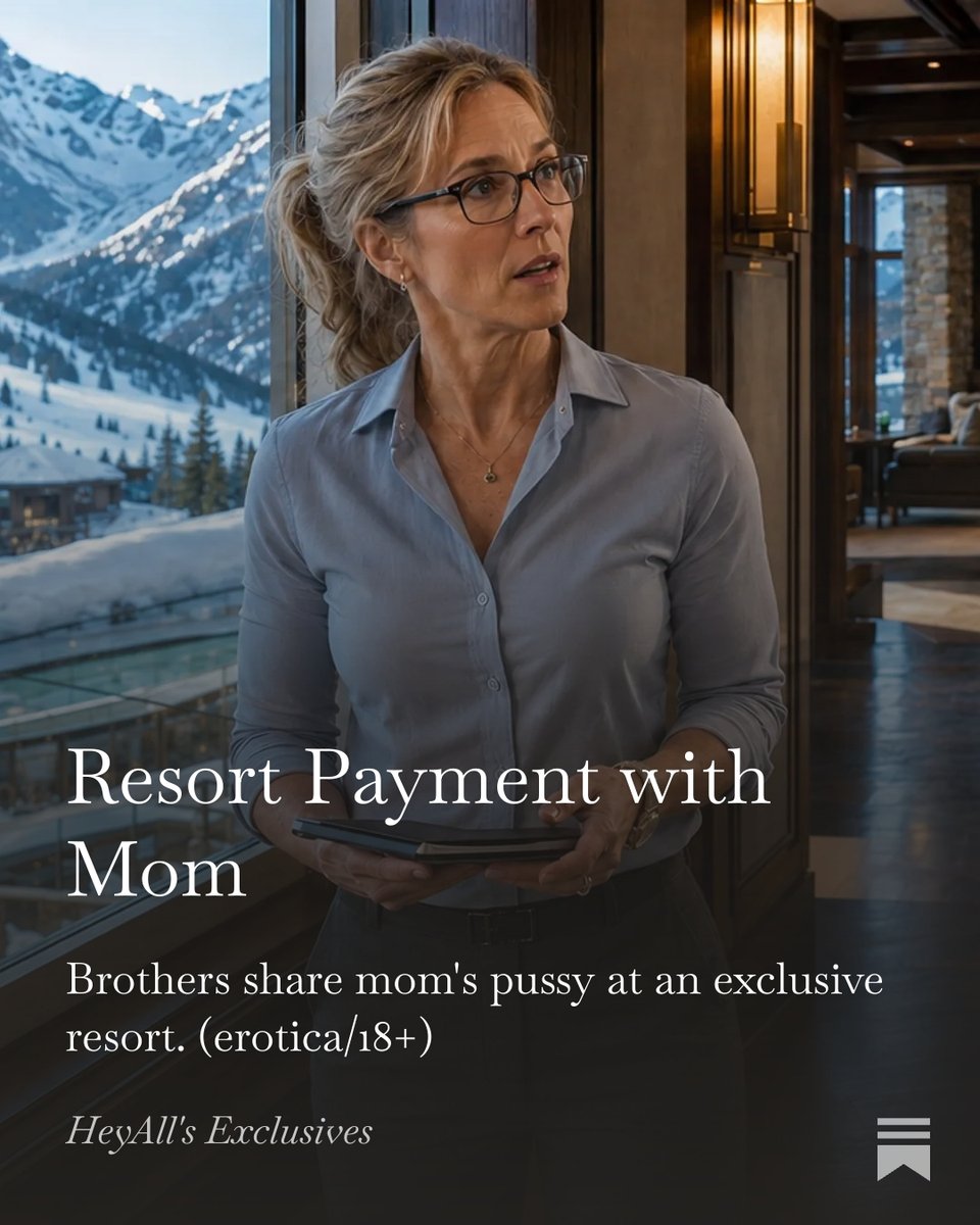 HeyAllStories's tweet photo. "Resort Payment with Mom"
Link: https://t.co/EsfAuz5miN
Description: Brothers share mom's pussy at a resort.
#taboo #erotica #momsontaboo #mothersontaboo #taboomomson #taboomotherson #taboomom #taboomother https://t.co/1zDMy3ojuZ