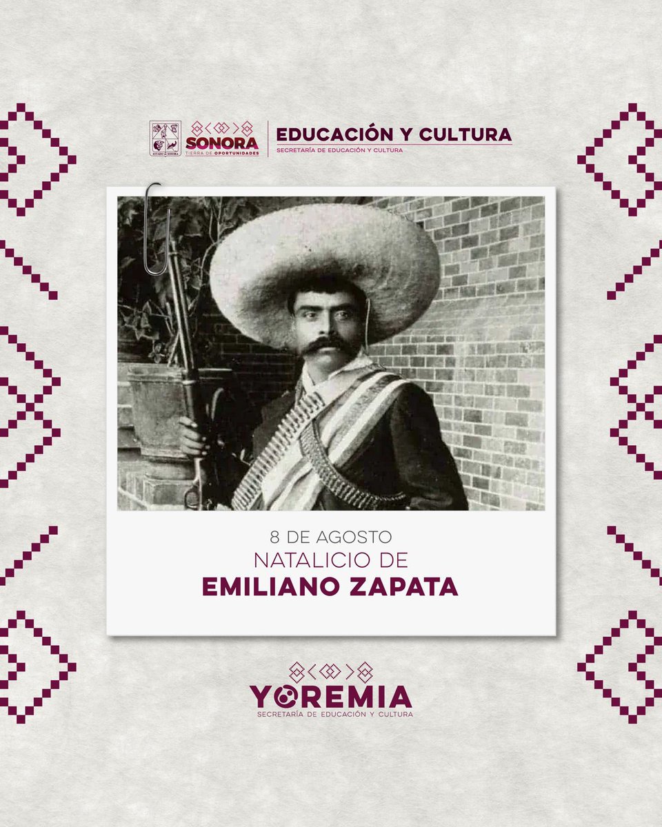 SECSonora's tweet photo. Emiliano Zapata Salazar nació el 8 de agosto de 1879 en Anenecuilco, estado de Morelos, se distinguió por ser impulsor de las luchas sociales, así como de justicia social, propiedad comunal de las tierras y el respeto a las comunidades indígenas, campesinas y obreras de México. https://t.co/fN1ix62RxT