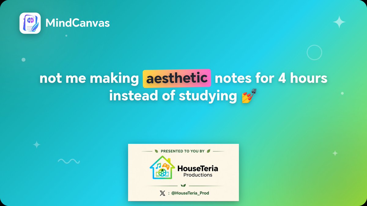 HouseTeria_Prod's tweet photo. Not me spending 4 hours making my notes look aesthetic instead of actually studying 😭📚✂️

At least the notes are ✨pretty✨… right? 

Level up your study vibes with MindCanvas 💡📝

Check out more from HouseTeria App/Games here: https://t.co/T0yiTXbCB2

#HouseTeriaProductions https://t.co/3jCGLNQIpV