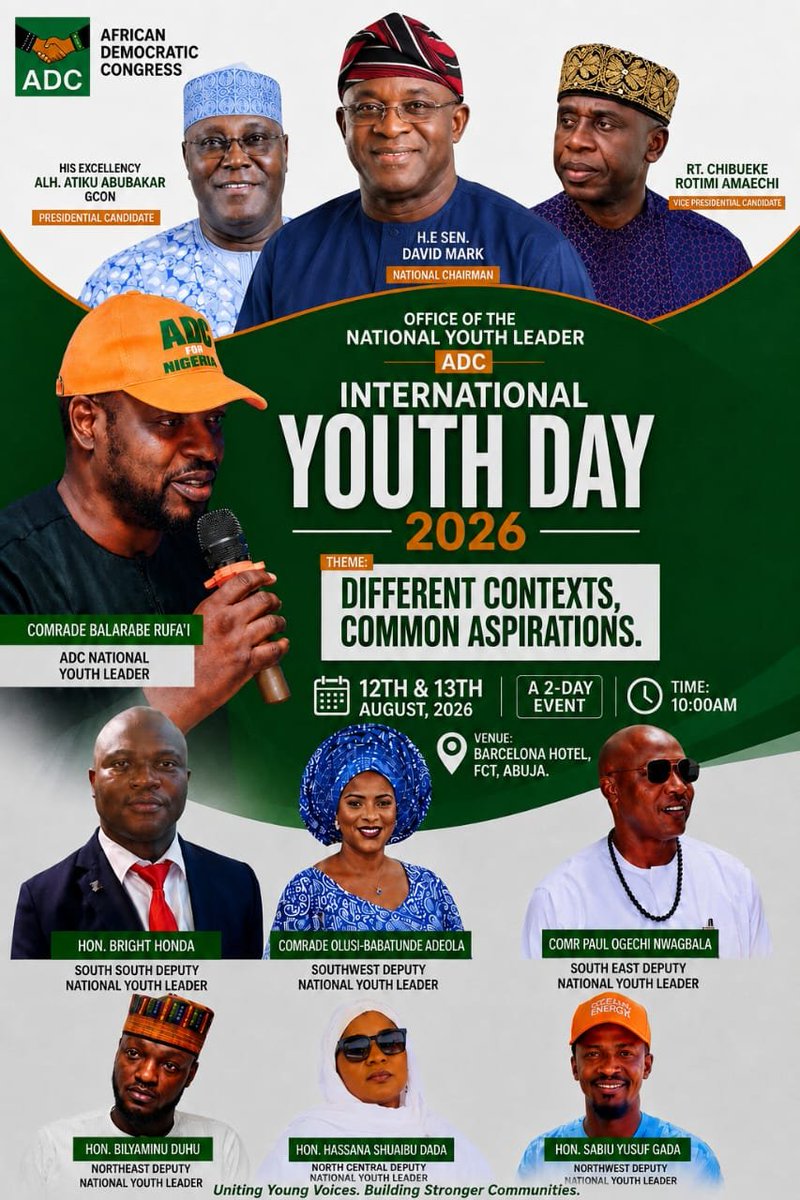 BalarabeR_'s tweet photo. The National Youth Wing of the African Democratic Congress (ADC) invites young Nigerians to join us this International Youth Day for two days of dialogue, connection and shared learning.

Theme: “Different Contexts, Common Aspirations.”

📅 12th–13th August 2026
📍 Barcelona Hotel, FCT Abuja
⏰ 10:00 AM

Different experiences. Shared aspirations. One space to connect, listen and shape meaningful conversations about the future.

Come, connect and be part of the conversation.

Comrade Balarabe Rufai 
ADC National Youth Leader 
8th August, 2026