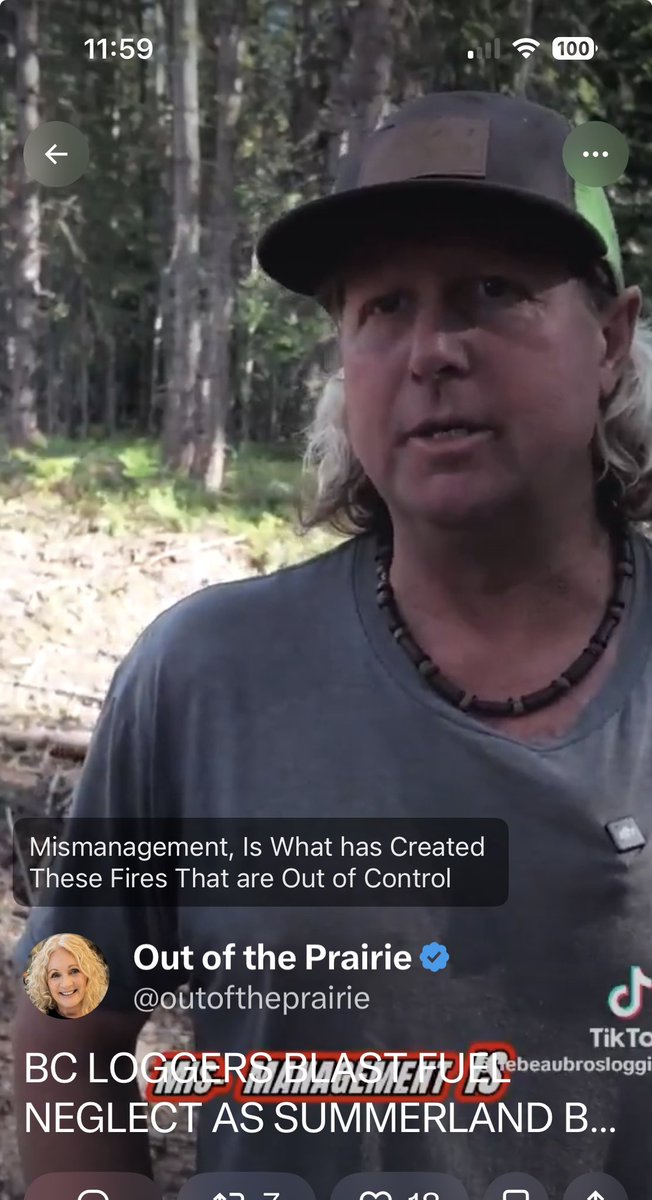 outoftheprairie's tweet photo. BC LOGGERS BLAST FUEL NEGLECT AS SUMMERLAND BURNS

Veteran B.C. loggers say decades of inadequate fuel management have left communities exposed as explosive wildfires overwhelm suppression efforts and turn manageable ground fires into fast-moving disasters.

“Climate change is not these forest fires. We never had these problems,” said Craig LeBeau, co-owner of LeBeau Bros Logging. 

“A fire… instantly it spreads,” he said in a recent TikTok video filmed in the Kamloops area. 

“The office and those red shirts, they’re all about the money and profiting,” he added, criticizing bureaucratic barriers that prevent experienced local operators from thinning stands and supporting early suppression.

Research and operational data confirm that decades of aggressive government fire-suppression policy have built dense fuel loads and continuous canopies across many Interior forests. 

This policy interrupted the frequent low-intensity surface fires that once naturally thinned undergrowth.

The B.C. Forest Practices Board’s June 2025 special investigation, Help or Hinder? Aligning Forestry Practices with Wildfire Risk Reduction, examined activity in the wildland-urban interface, the critical zone where forests meet homes and communities. 

The Board found commercial logging in these high-risk areas occurs 11 times more often than dedicated wildfire-risk-reduction treatments. 

Between 2014 and 2023, roughly 175,700 hectares were logged in the interface while only 16,200 hectares received targeted fuel-reduction work such as protective thinning.

The Board concluded that far more deliberate fuel management is needed as the interface continues to expand with development. 

Experts and industry operators urge scaled-up mechanical thinning and prescribed fire as high-leverage tools that work alongside, not instead of, climate and weather factors.

Source: @LibTearsareyum on X, August 8, 2026
Video Source: Original TikTok video by @lebeaubroslogging featuring Craig/Brent LeBeau of LeBeau Bros Logging, British Columbia, circulating August 2026.