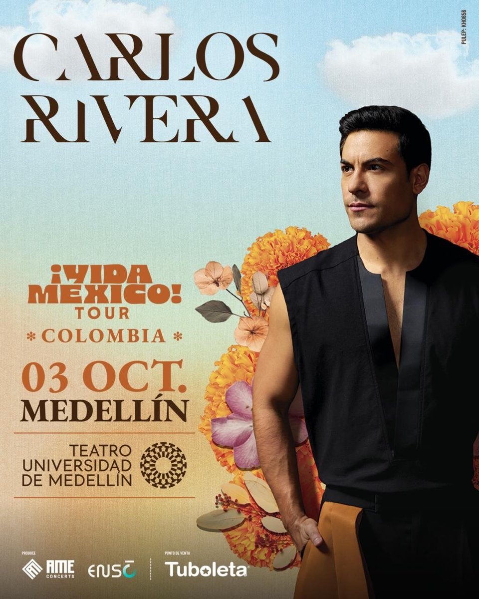 ClubSoloTu_Co's tweet photo. Este 03 de octubre, Carlos Rivera llega con ¡Viva México! Tour Colombia para ofrecer un concierto en el Teatro Universidad de Medellín

🎟️ Elige tu localidad y asegura tu lugar.
🎫 Boletas disponibles en @tuboleta
@SonyMusicCol 
@WestWoodEntt 
@riveristashq https://t.co/6BRtGh8qss