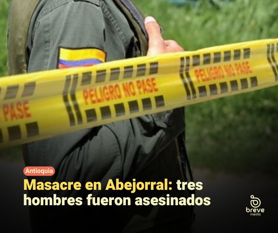 brevemedio's tweet photo. Tres hombres fueron encontrados sin vida en la vereda Portugal, zona rural de Abejorral, Oriente antioqueño. Hasta el momento, las autoridades no han establecido la identidad de las víctimas. https://t.co/2snHdvKrdi