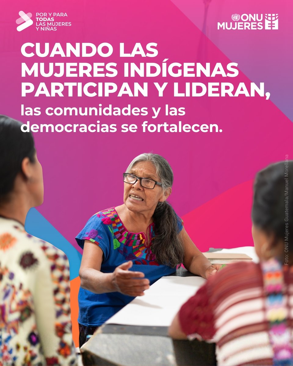 ONUMujeres's tweet photo. 📢 Las voces de las mujeres indígenas son esenciales para construir políticas públicas más justas e inclusivas.​ #PorYParaTodas https://t.co/9KuP4jhWJa