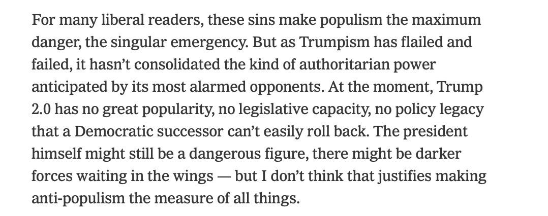 RichardHanania's tweet photo. Douthat, in his goodbye column, says that Trump has behaved in a corrupt and authoritarian manner, but you can rest assured because his second administration "has no great popularity, no legislative capacity, no policy legacy that a Democratic successor can’t easily roll back."

I think this misunderstands how norms fall apart. Compared to Trump, administrations used to face corruption scandals over relatively tiny amounts of money and accusations of a politicized justice system over trivial offenses.

You have Trump now openly selling pardons, doing crypto rug pulls, pulling in billions from all this, and directly telling his subordinates who to prosecute. None of this was thinkable before. Compare Hunter Biden to Don Jr and what Trump himself are doing, we can't even measure these things on the same scale.

Do future administrations go back to the previous levels of corruption? Or has Trump set new norms and redefined what we see as scandalous behavior in politicians? 

We better hope Trump is unique in how much he can get away with. He certainly is to some extent, but I would bet it's going to be more difficult to punish all kinds of bad behavior among presidents in the future. 

One populist administration threatens norms built up over generations. 

This is why populism so often destroys democracy.