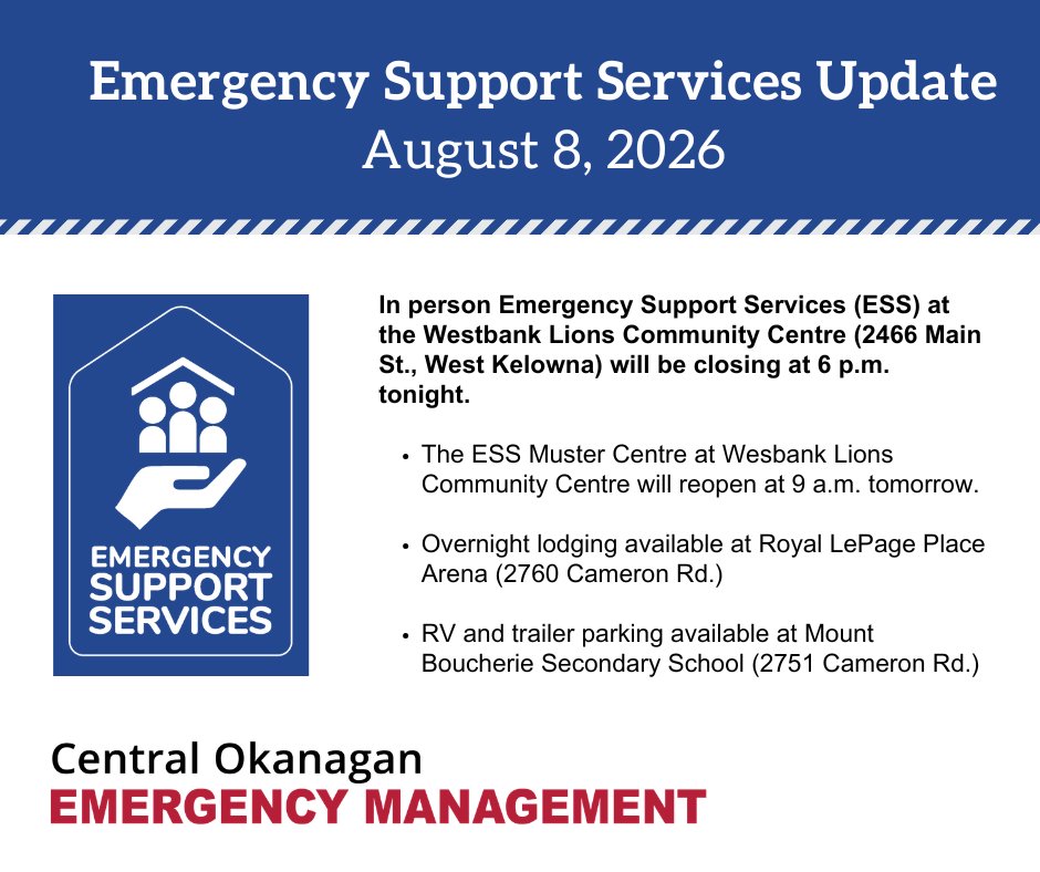 CO_Emerg's tweet photo. In person Emergency Support Services (ESS) at the Westbank Lions Community Centre (2466 Main St., West Kelowna) will be closing at 6 p.m. tonight. https://t.co/7gKXX1vR1X