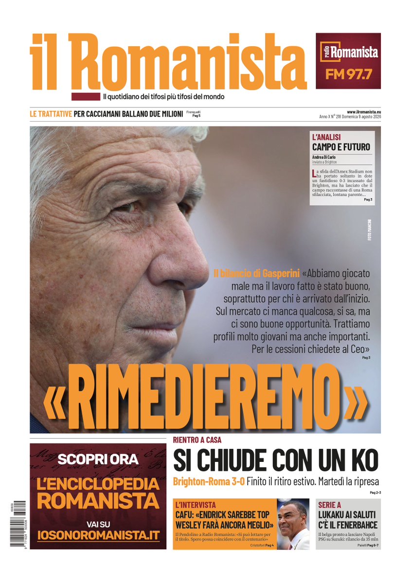Roma4EverNET's tweet photo. 🔴 صحيفة الرومانيستا 🟡 9.8.2026

🔸 سنعالج الأمر 

غاسبريني يلخص الوضع: "لعبنا بشكل سيئ، لكن العمل الذي قمنا به كان جيدًا، خصوصًا مع اللاعبين الذين كانوا معنا منذ بداية المعسكر.
في سوق الانتقالات، نعلم أننا ما زلنا بحاجة إلى بعض التدعيمات، لكن هناك فرصًا جيدة. نحن نتفاوض بشأن لاعبين صغار جدًا في السن، لكنهم أيضًا أصحاب إمكانيات كبيرة.
أما بالنسبة لمغادرة اللاعبين، فعليكم سؤال الرئيس التنفيذي"

🔸 النهاية بهزيمة 

برايتون 3-0 روما | انتهاء المعسكر الصيفي .. والعودة للتدريبات الثلاثاء.

#روما | #R4ELive