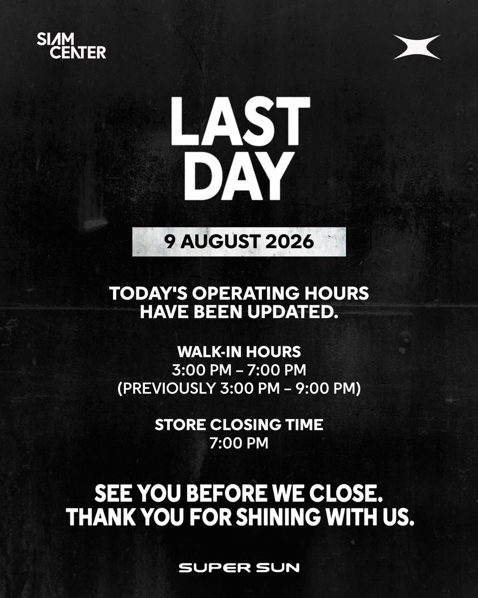 ssupersun's tweet photo. LAST DAY NOTICE

Today's operating hours have been updated
WALK-IN HOURS 3:00 PM – 7:00 PM
STORE CLOSING TIME 7:00 PM

#SUPERSUN 
#SUPERSUNxSIAMCENTER 
#SUPERSUNPOPUP 
#SUPERSUNPOPUPINBKK https://t.co/k0R3KNHICY