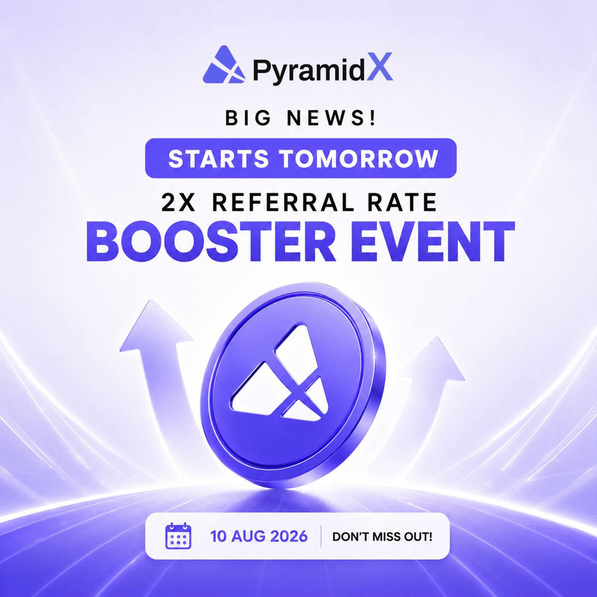 px__network's tweet photo. 🚀 It starts tomorrow!

The wait is almost over.

The 2X Referral Rate Booster Event begins 10 August 2026.

Now is the time to ping your referrals, invite new pioneers, and get ready to grow your network with 2X referral rewards.

Let's build the PX Network together.

#PyramidX https://t.co/yP9kX3b7fY