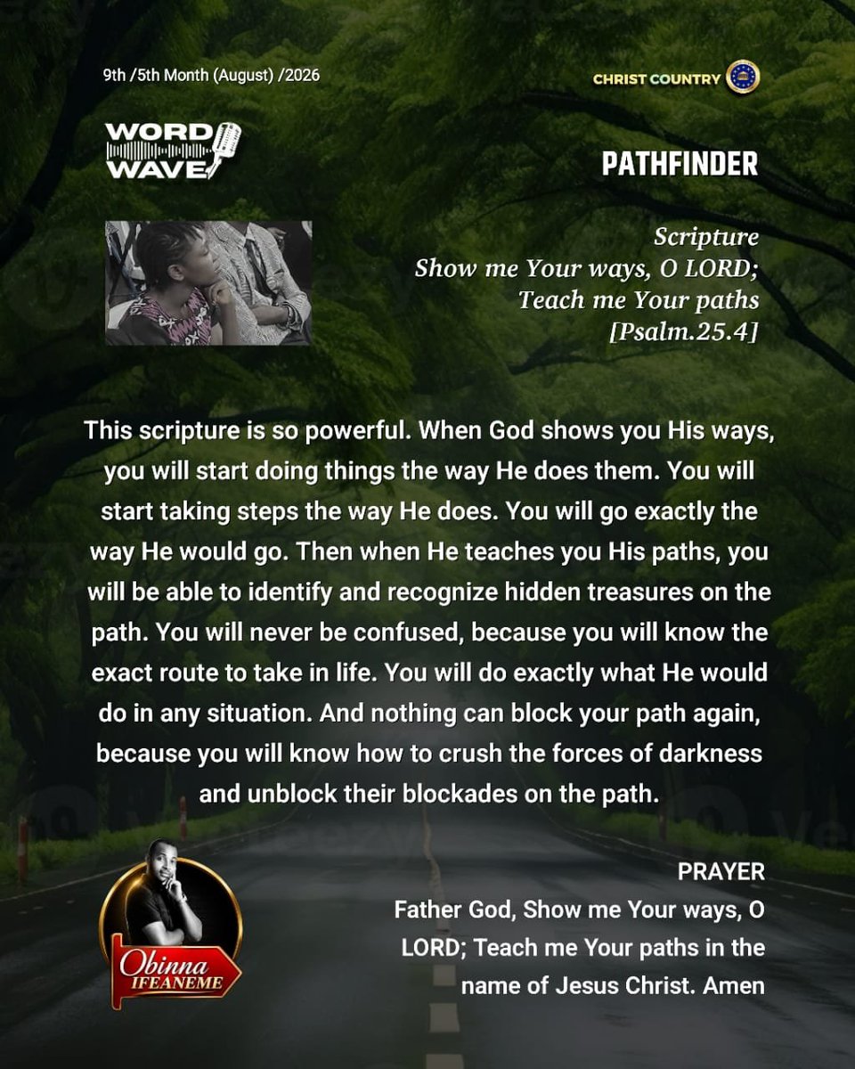 AIfeaneme's tweet photo. PATHFINDER: This scripture is so powerful. When God shows you His ways, you will start doing things the way He does them. #JesusChrist #pathfinder #pastorAi #music #yourway @PaulTomisin https://t.co/CvmS2z6hQW