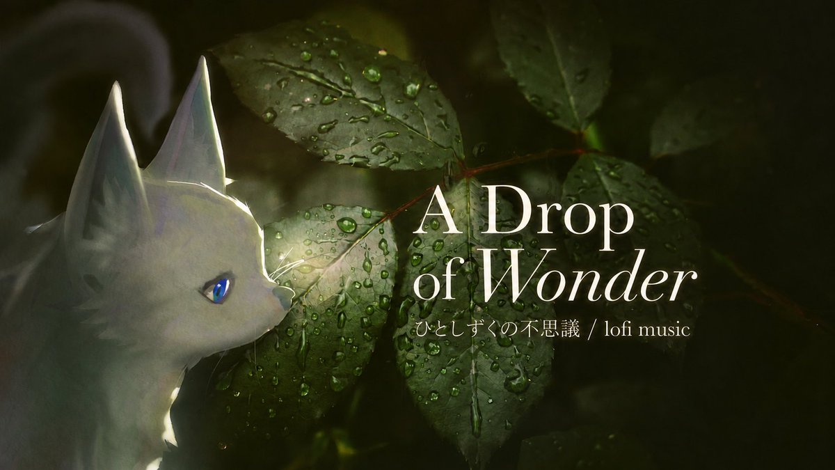 KazanagiMusic's tweet photo. 新しいlofi musicを公開しました🌿

A Drop of Wonder / ひとしずくの不思議

雨上がりの森で、
葉に残るひとしずくを見つめる白銀の小狐。

YouTube
https://t.co/XKqY0QMmPI

Illustration: @poprabbit2 様

#lofi #lofimusic #作業用BGM #リラックスBGM https://t.co/IAX8HysvPD