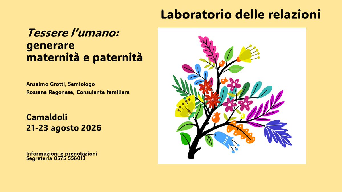 AnselmoGrotti's tweet photo. INVITO AL NUOVO FINE SETTIMANA A CAMALDOLI:_
https://t.co/P6VcGh2C61
Tessere l’umano: generare maternità e paternità   (21-23 agosto).Camaldoli, dalla cena del   venerdì al pranzo della domenica.
Informazioni e iscrizioni: Segreteria 0575.556013
https://t.co/P6VcGh2C61 https://t.co/9flCtWM90Z