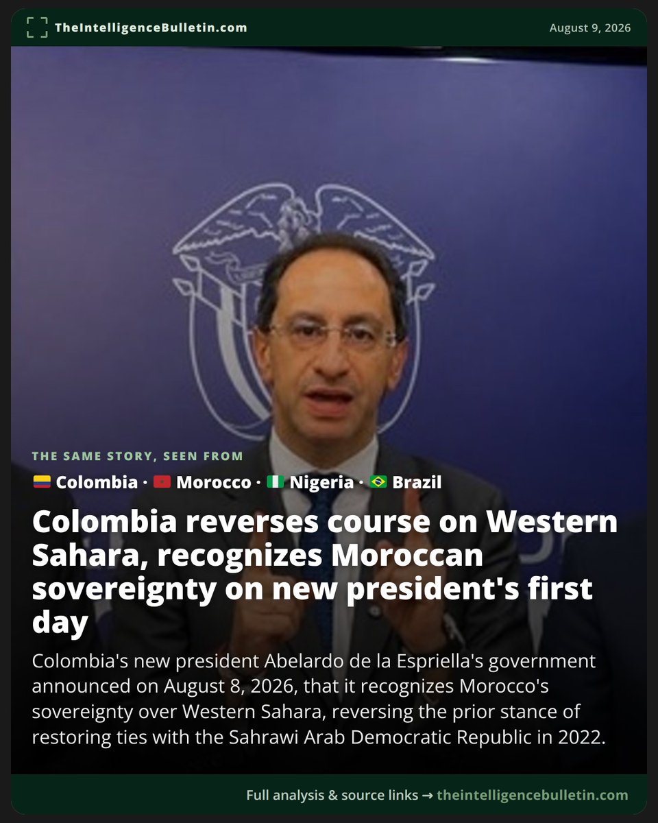 IntellBulletin's tweet photo. Colombia flipped its Western Sahara stance on the new president’s first day — and the story’s focal point changes by capital. #WesternSahara https://t.co/sTb3vjdCCD
