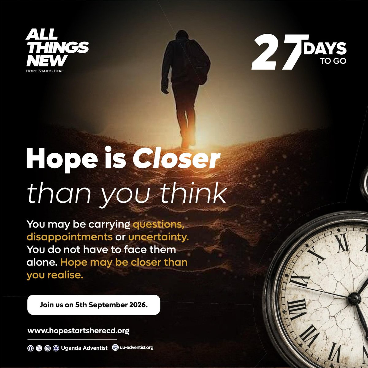 TimothyMutaasa1's tweet photo. You don’t have to face questions, disappointments or uncertainties alone
Join us on September 05, 2026, and find a hope like no other.
_*Hope is closer than you think*_

#AllThingsNew #HopeStartsHere https://t.co/gP6EIFBCWv