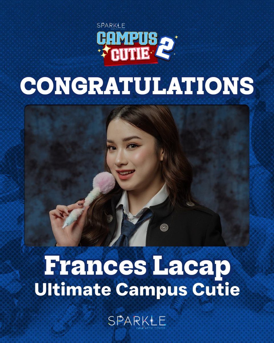 Sparkle_GMA's tweet photo. A sparkling moment for Frances Lacap! 👑

She came, she shined, and she conquered the Campus Cutie stage ✨ Congratulations to our Ultimate Campus Cutie! 

#CampusCutie2 #SparkleCampusCutie https://t.co/NnTOPkvqDn