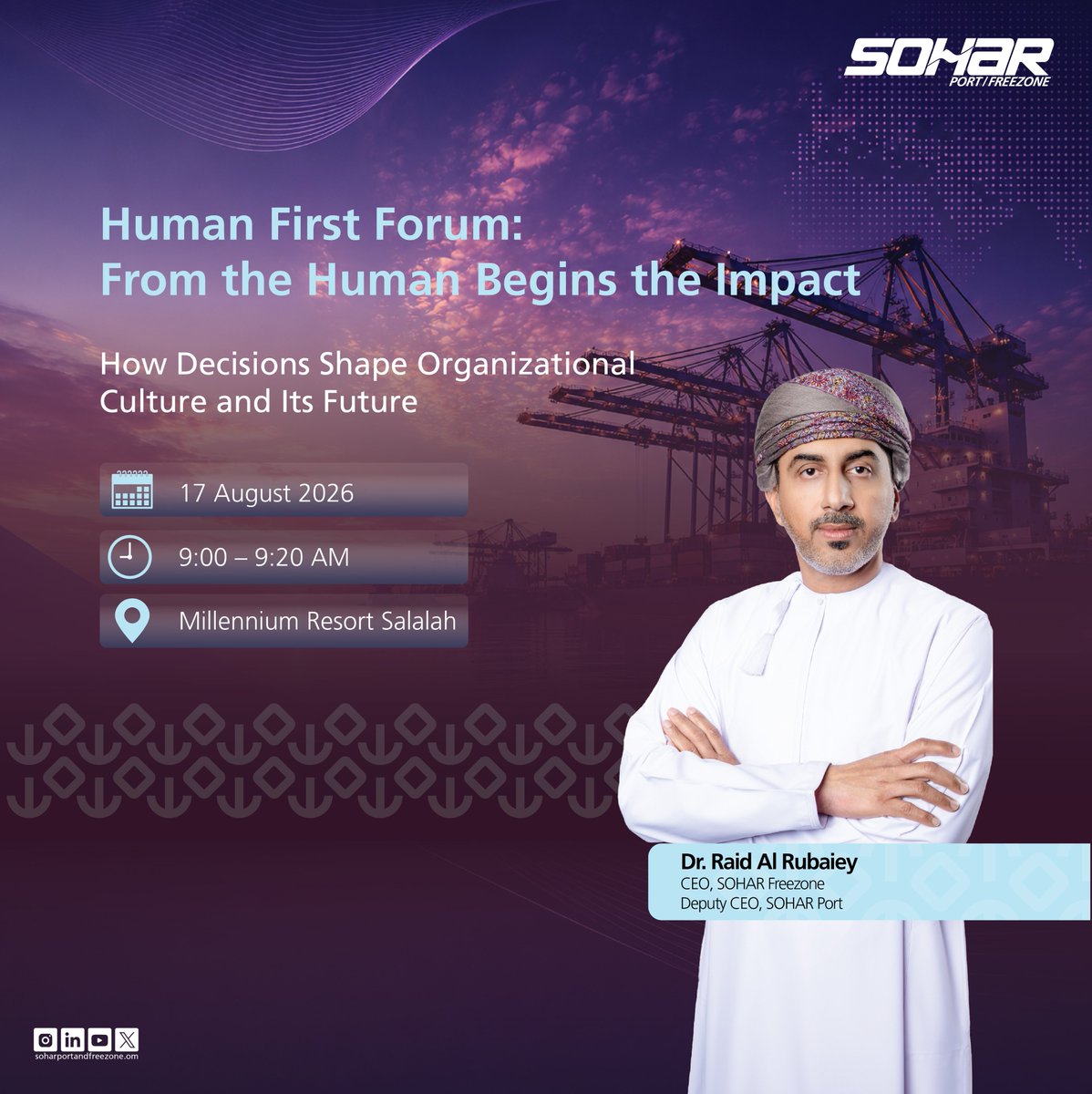 PortandFreezone's tweet photo. Dr. Raid Al Rubaiey, CEO of SOHAR Freezone and Deputy CEO of SOHAR Port, will participate as a speaker at the People First Forum: Impact Begins with People, where he will deliver a presentation titled “How Decisions Shape Organizational Culture and Its Future.”The presentation explores how leadership decisions shape organizational culture and drive long-term performance, highlighting the relationship between leadership, decision-making, and organizational success.