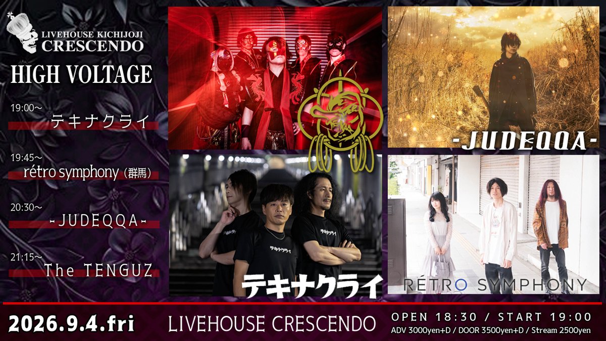 crescendo_saito's tweet photo. 9/4(金)は個性溢れるROCKナイト！
「HIGH VOLTAGE」

19:00-(1) テキナクライ
19:45-(2) rétro symphony(群馬)
20:30-(3) -JUDEQQA-
21:15-(4) The TENGUZ

●前売チケット
https://t.co/QPmaA0NyMt
※本日8/9(日)22時～発売！

●配信
https://t.co/uglMEf4oTN

●投げ銭
https://t.co/t1Vsgl2n4C https://t.co/bN7PP4iu1q