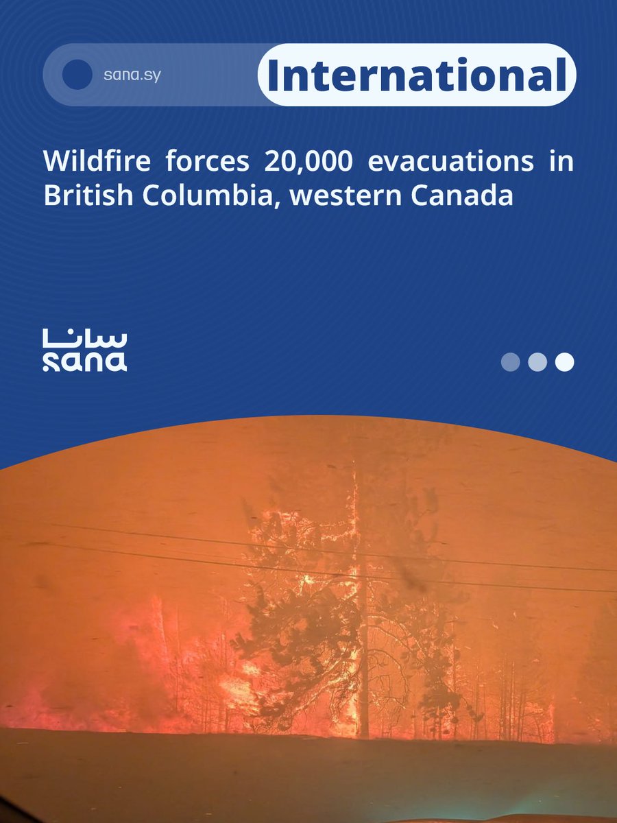 SANAEnOfficial's tweet photo. More than 20,000 people have been evacuated in British Columbia, western Canada, as the Bald Range wildfire spreads amid hot, dry weather and strong winds.
#wildfire
#britishcolumbia
#WesternCanada
#baldrange
https://t.co/FOdNJjEaTl https://t.co/psuTaVAV0d