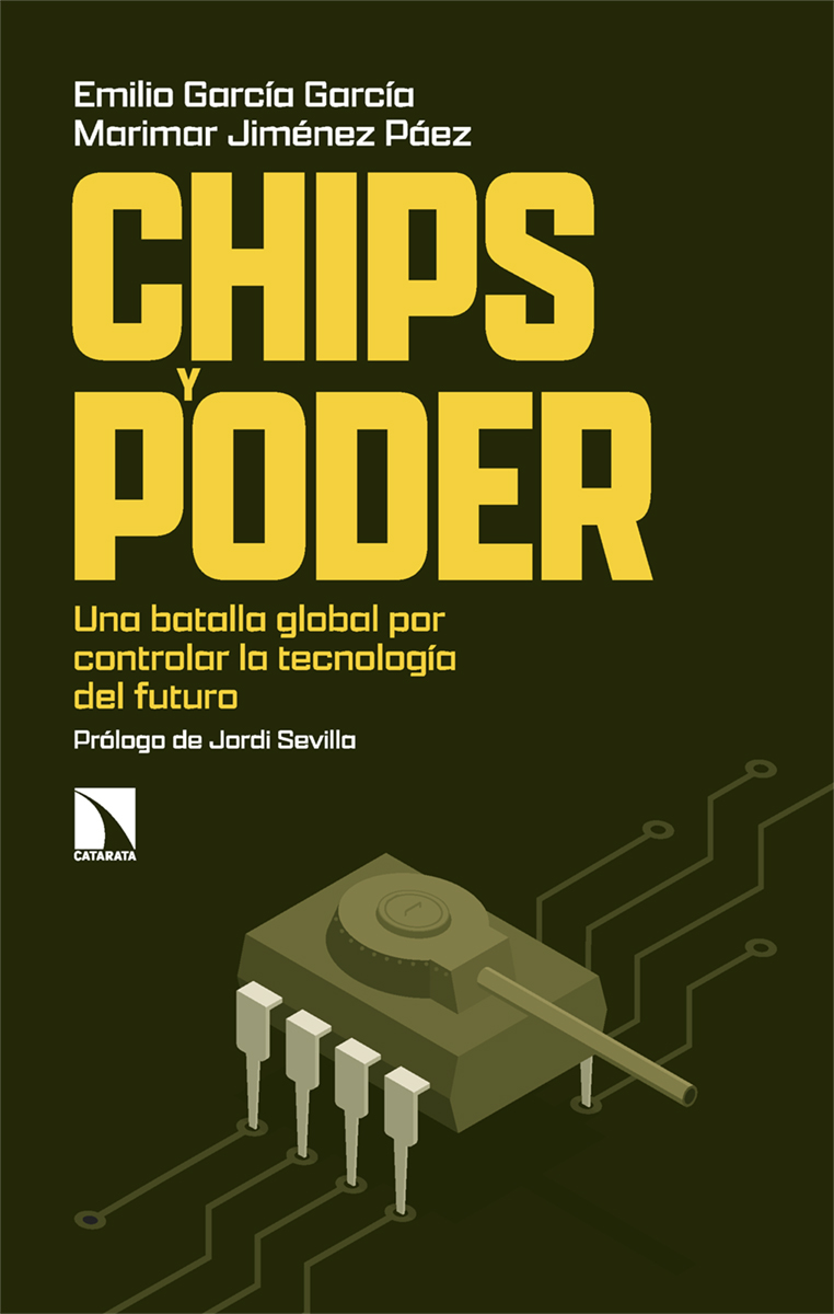 CatarataLibros's tweet photo. La hegemonía mundial en juego: 'Chips y poder. Una batalla global por controlar la tecnología del futuro', de Emilio García García @egarciagarcia y Marimar Jiménez Páez @marimarjimenez . Prólogo de Jordi Sevilla  https://t.co/9Jlso9uTOo https://t.co/pzFwysYkpi