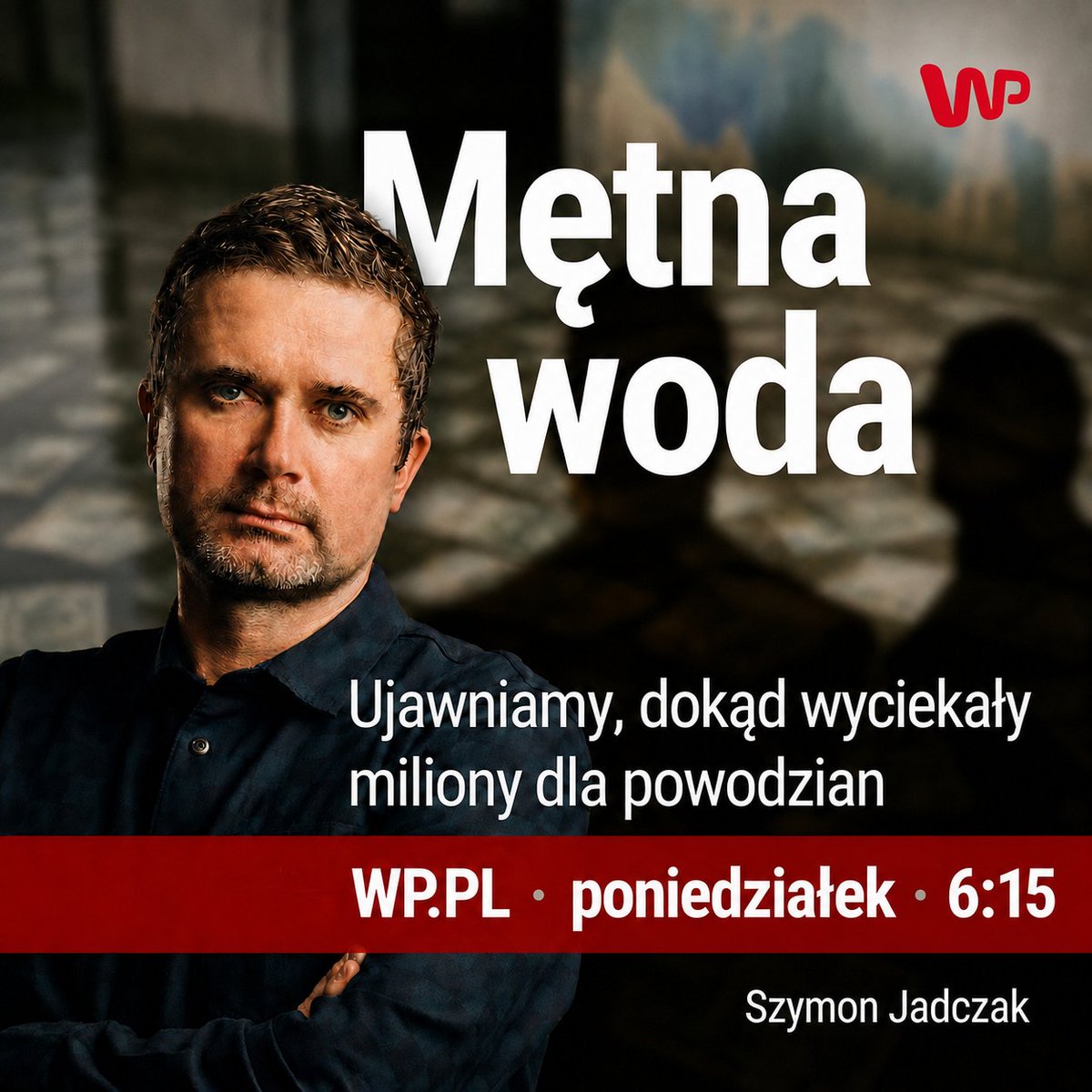 wirtualnapolska's tweet photo. 🔴Mętna woda. Ujawniamy, dokąd wyciekły miliony dla powodzian

🖊️@SzJadczak 

🗓️10.08 (poniedziałek) ⌚️6:15 https://t.co/8ih2A8HKsZ