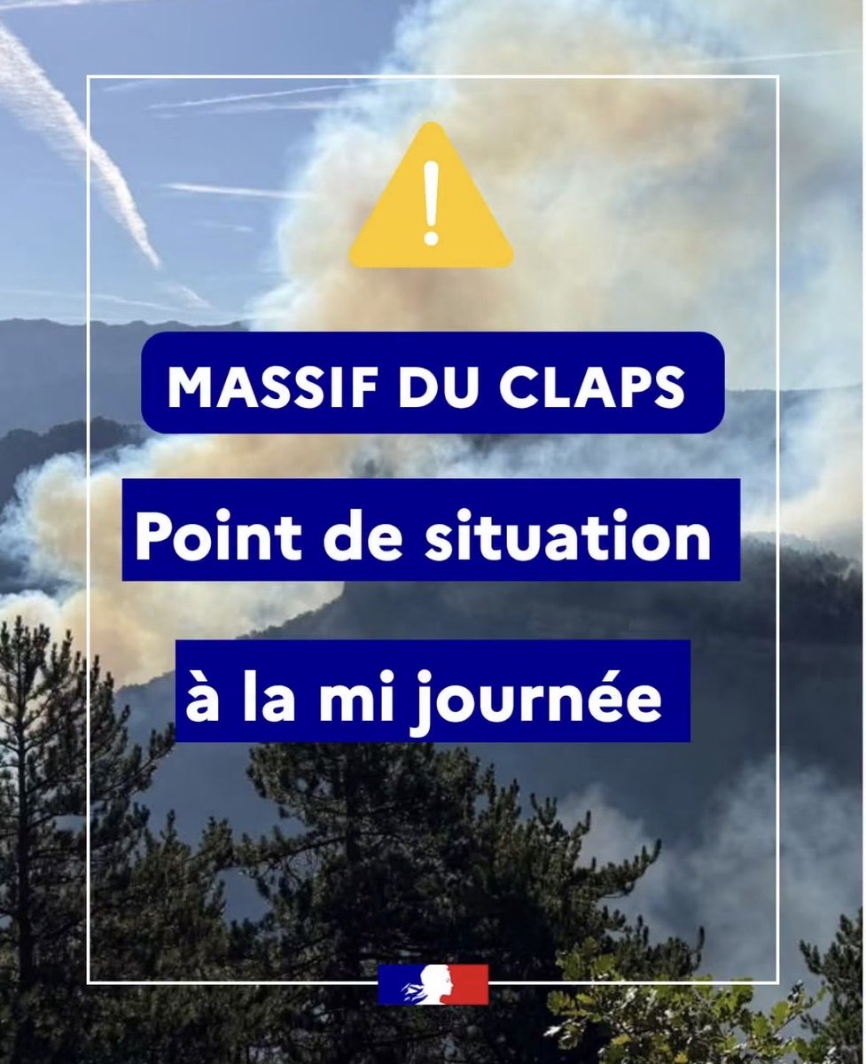 Image de Préfète de la Drôme - 📍 INCENDIE DU MASSIF DU CLAPS — POINT DE SITUATION À LA MI-JOURNÉE - Préfecture de la Drôme - Bell