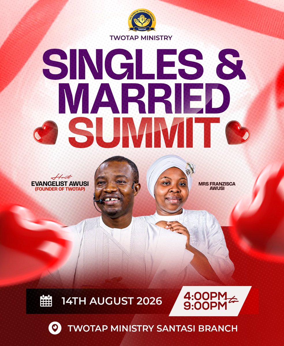 evangelistawusi's tweet photo. BUILDING GODLY RELATIONSHIPS THAT LAST!
Don't miss the upcoming Singles &amp; Married Summit hosted by Evangelist Awusi and Mrs. Franzisca Awusi!

• 14th August 2026
• 4:00 PM to 9:00 PM
• TWOTAP Ministry Santasi Branch https://t.co/hgnTh5szND