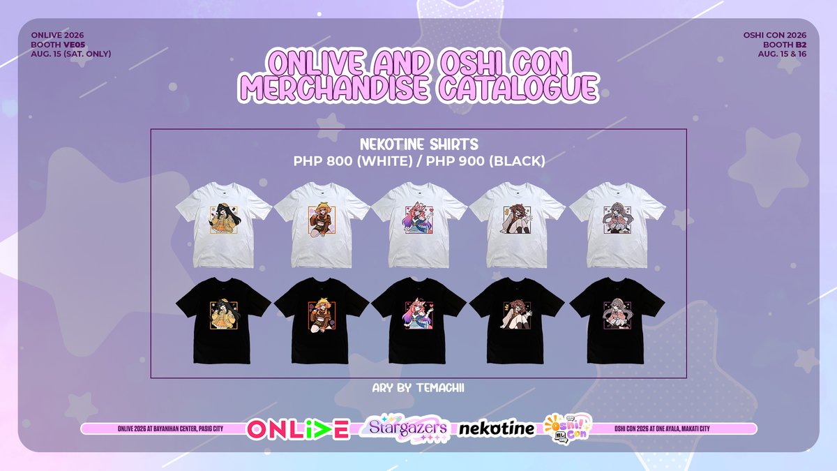 VStarsEvents's tweet photo. 【𝐎𝐍𝐋𝐈𝐕𝐄 &amp; 𝐎𝐒𝐇𝐈𝐂𝐎𝐍 𝐌𝐄𝐑𝐂𝐇 𝐂𝐀𝐓𝐀𝐋𝐎𝐆】

Here's our Stargazers Merch and Nekotine shirts for #ONLivePH and #OshiCon2026 this Aug. 15-16! ✨ https://t.co/HyOa8SjhD4