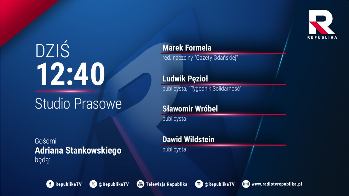 RepublikaTV's tweet photo. 🔵 #StudioPrasowe | Zapraszamy na program @AdrianStankowsk, którego gośćmi o godz. 12:40 będą:

▪️ Marek #Formela („Gazeta Gdańska”)
▪️ @Ludwik_Peziol (@Tysolpl)
▪️ Sławomir #Wróbel
▪️ @DawidWildstein

#włączprawdę #TVRepublika https://t.co/pQm29SmwuB