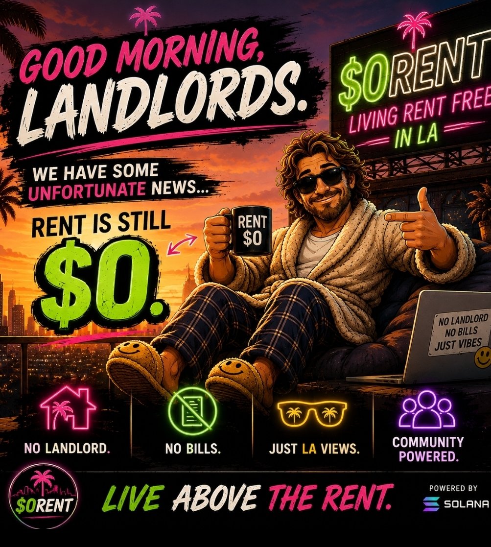 0ZeroRent's tweet photo. Good morning, landlords. ☀️
We have some unfortunate news…
Rent is still $0. 😂
🏠 No landlord.
💸 No bills.
🌴 Just LA views.
$0RENT — Living Rent Free in LA.
Who’s moving in? 👇
https://t.co/P1vZIKrPpr

#0RENT #Solana #MemeCoin https://t.co/Rl7Dn2N6pI