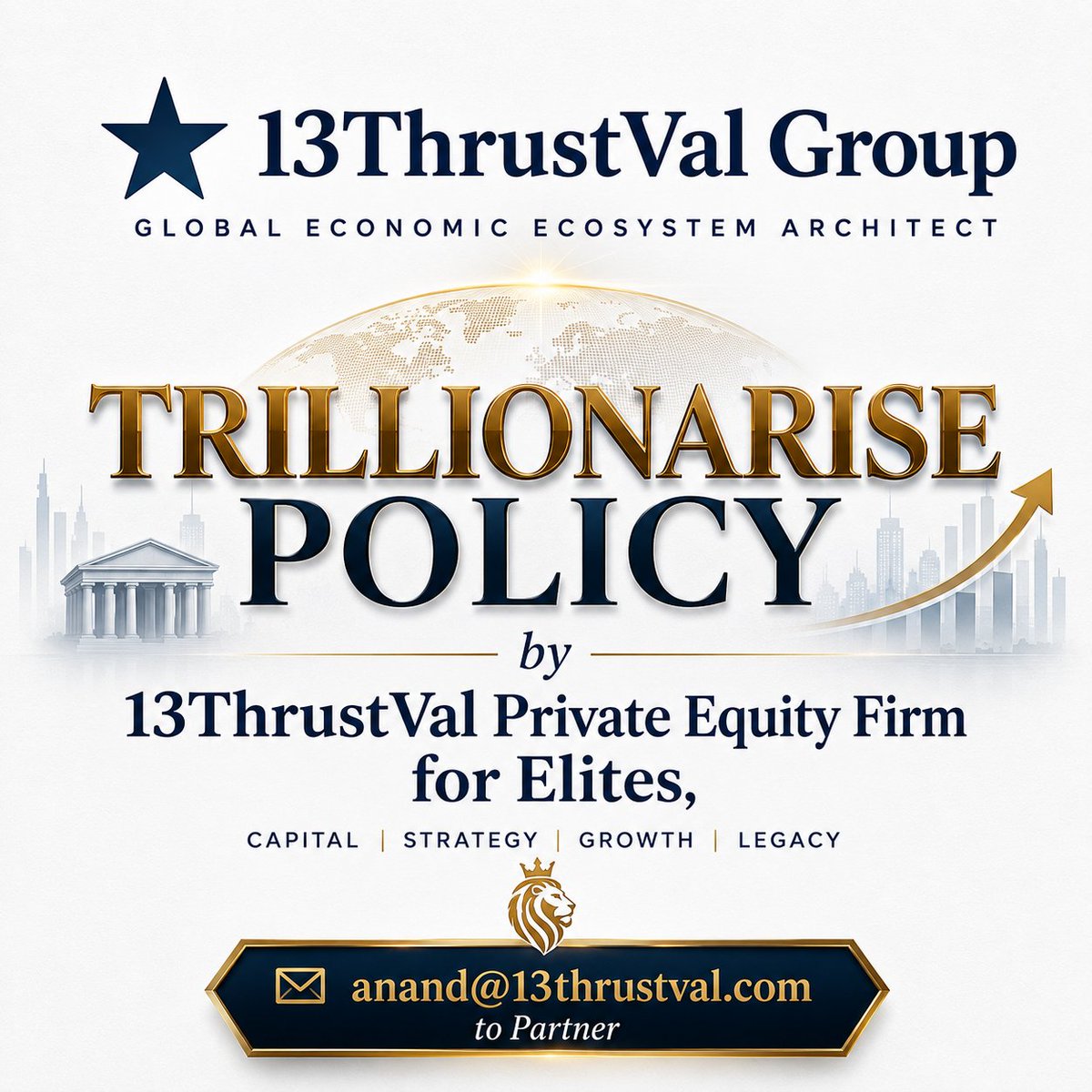 PrivateEquityCo's tweet photo. We believe the next era of wealth creation will be built on strategic capital, disciplined investment and long-term partnerships.

Introducing Trillionarise Policy by 13ThrustVal Private Equity — a vision for ambitious investors and elite capital networks. https://t.co/q5riRkmaIg