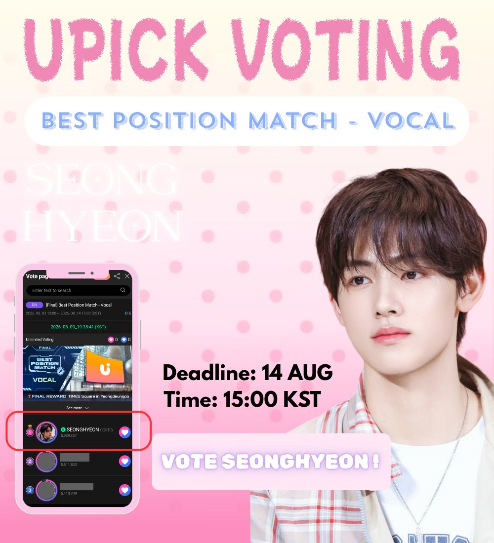 Hyeonville's tweet photo. [📢]  UPICK VOTING ANNOUNCEMENT 🗳️

#SEONGHYEON has been nominated in the Best Position Match - Vocal category on UPICK! 🎤

🏆 Reward: Times Square art canvas display at Yeongdeungpo Station.

⏳ Deadline: 14th Aug, 15 PM KST
🗓️ Time Attack Event : 10th Aug (time will be revealed on the day)

☞︎︎︎ To Do List :

1.  Collect blue jams for payback event.
2. Save in multiple accounts. 
3. Stay tuned for Time Attack schedule update.
4. Join all RT deals & giveaway polls.
5. Read image guidelines for Tutorials.
6. After receiving payback jams, save for 14th and do not drop jams until d-day ‼️ 

#SEONGHYEON #성현
#CORTIS #코르티스