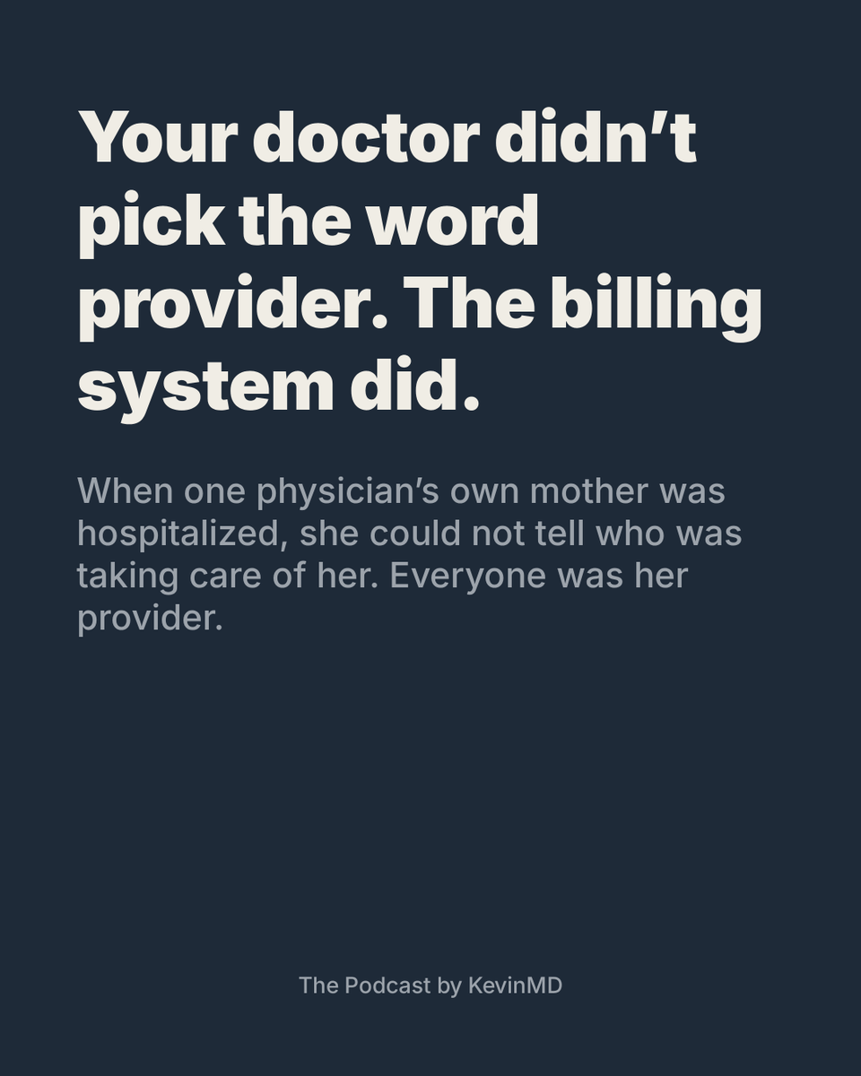 kevinmd's tweet photo. The word provider was never a clinical term. It is billing language, born in Medicare and insurance paperwork, and it migrated into the exam room. One infectious disease physician just laid out what it is doing there.
 
Janet Jokela is an internal medicine and infectious disease physician, a former treasurer of the American College of Physicians, and a longtime academic. Her case is not about turf. It is about what a word does to the patient's understanding of their own care.
 
Start with what the word flattens. On a form, everyone is a provider. A physician with eleven or more years of training and colleagues with a fraction of that become the same word on the page. She is explicit that this is not a knock on nurse practitioners or physician assistants, who she calls invaluable. The problem is that the patient reading the form, or the badge, cannot tell who is who, and words are how patients understand their care.
 
Then ask who the flattening serves. A workforce of interchangeable providers is easier to schedule and cheaper to staff. It works very well for the billing systems and the staffing spreadsheets. It does not work for the patient trying to understand who is at the bedside.
 
She has watched it from the family side of the bed. When her own mother was hospitalized, her mother could not tell her who was taking care of her. Everyone was her provider.
 
The adoption is ambient, which is why nobody remembers choosing it. It shows up on the badge and in the email signature, and clinicians start using it themselves without thinking about it. The word arrives before the decision does.
 
There is an institutional cost too. She points to a past president of the American College of Physicians who argued that when clinicians accept the provider label, they give away their authority and cede it to the institutions. The word came from the reimbursement system, and adopting it lets the reimbursement system name the profession.
 
The pushback is always the same: it is just a word. Her answer is that words are how patients understand their care, and that the fix costs nothing, requires no committee, and can start with the next introduction at the next bedside. Her advice to patients: "Who is the physician on my care team today? It's a fair question, and you're allowed to ask it."
 
Listen to the full conversation on The Podcast by KevinMD. Link in the replies.
 
When were you last told the name and role of the person actually leading your care? #ThePodcastbyKevinMD #PatientAdvocacy