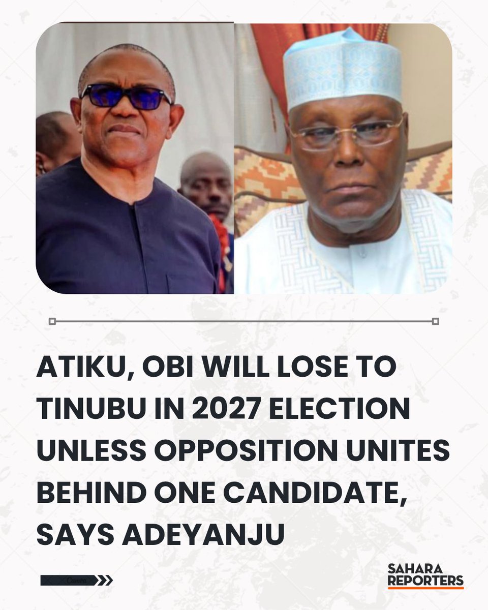 SaharaReporters's tweet photo. Atiku, Obi Will Lose To Tinubu In 2027 Election Unless Opposition Unites Behind One Candidate, Says Adeyanju | Sahara Reporters     https://t.co/79umauT11t https://t.co/C63rBc54GB