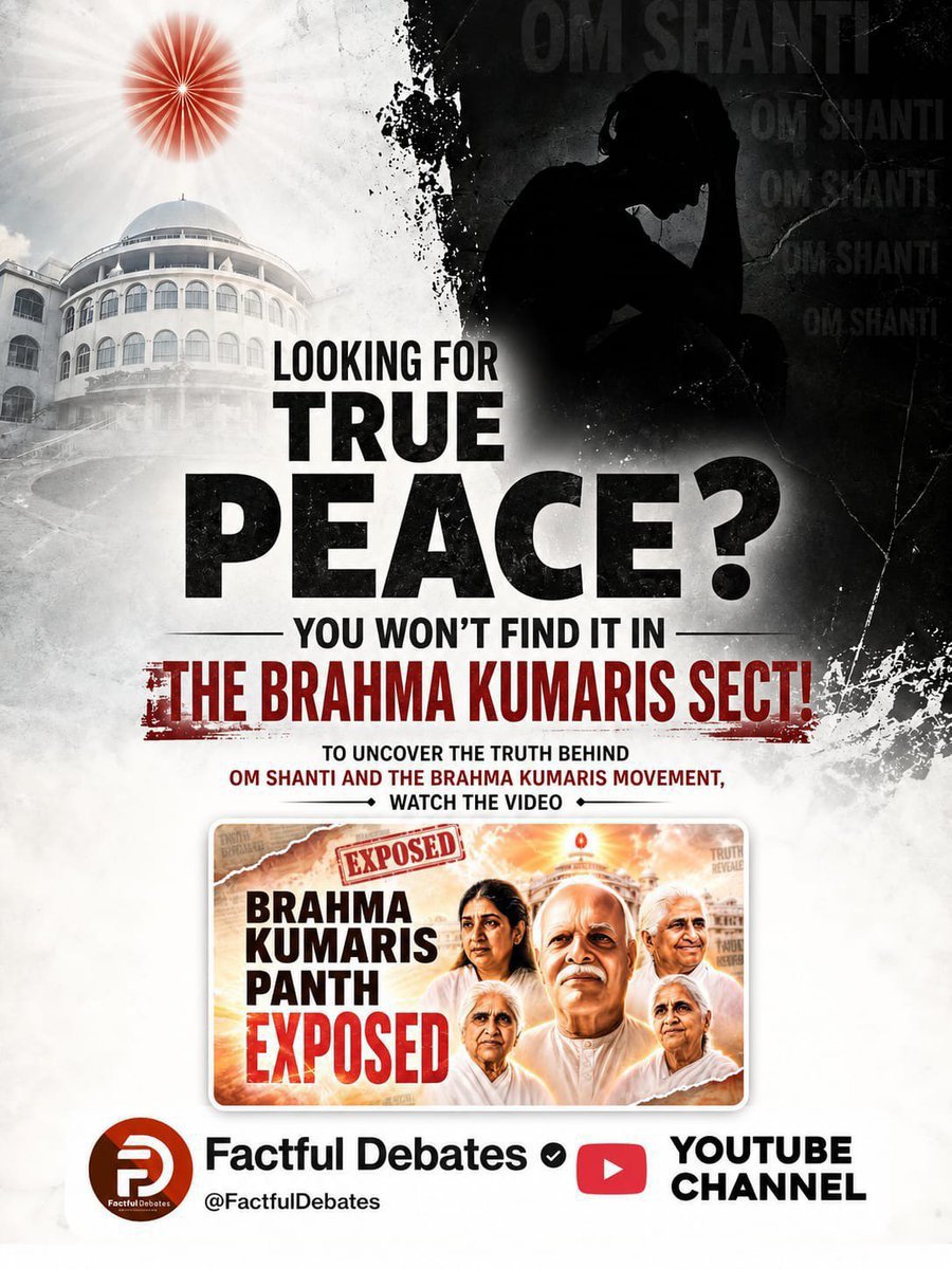 Mohan13520563's tweet photo. #ब्रह्माकुमारीपंथ_का_पर्दाफाश
LOOKING FOR TRUE 
PEACE?
THE BRAHMA KUMARIS SECT!
To Uncover The Truth Behind 
OM SHANTI AND THE BRAHMA KUMARIS MOVEMENT.
WATCH THE VIDEO 
https://t.co/JxcsZd7Hgq…
Om Shanti Panth Exposed

Watch Factful Debates YtChannel
#GodNightSunday https://t.co/tRRuMD7vo6