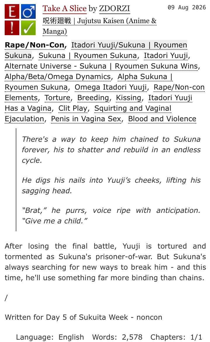 ZDORZI's tweet photo. new fic has just been published! enjoy 🫶   

✦ Take A Slice 
✦ rated e | 2.5k words            
✦ written for day 5 of #skitweek - noncon 
✦ tags: sukuna wins au, a!sukuna x o!yuuji, breeding &amp; pregnancy kink, blood &amp; violence

https://t.co/bctrzBJngh https://t.co/bt7W7oYZiq