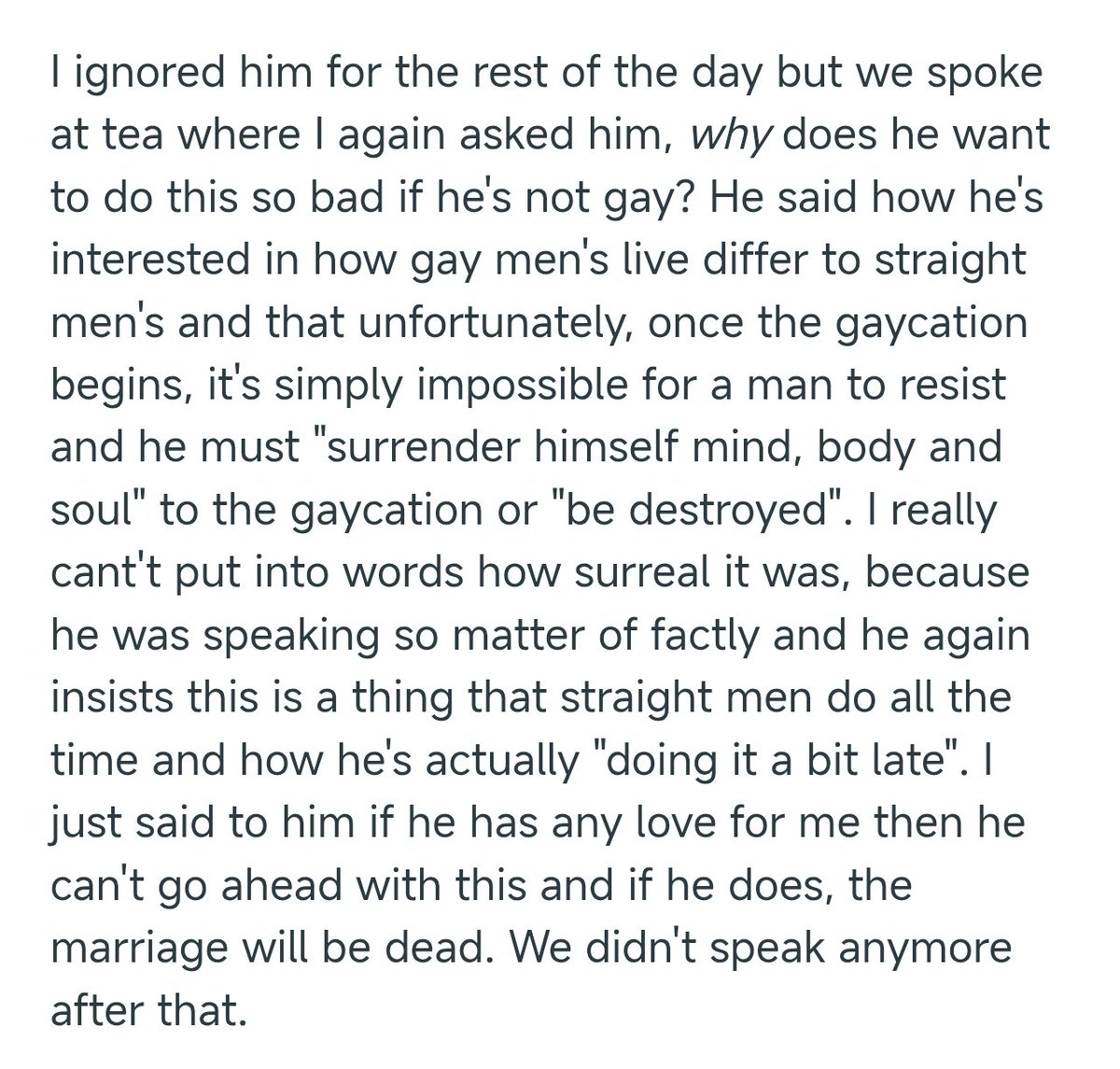 tarabomp's tweet photo. remembering the Reddit story about a husband who insists he needs to go on a gaycation where he behaves gay for the duration and he must "surrender himself mind, body and soul" to the gaycation or "be destroyed" https://t.co/GHEimoDdsC https://t.co/1JtY7cGXfV