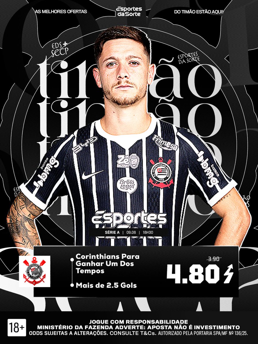 Corinthians's tweet photo. Hoje tem Corinthians! O Timão entra em campo às 18h30 para enfrentar o Bragantino, fora de casa, pelo Brasileirão Série A.

Para quem vai acompanhar a partida, o Esportes da Sorte disponibiliza diversas opções para o confronto. Entre elas, o grande destaque vai para a oferta: Corinthians Para Ganhar Um Dos Tempos & Mais de 2.5 Gols, com odd 4.80.

👉 Confira as opções disponíveis: https://t.co/avPAuWCmVR

🔞 18+

JOGUE COM RESPONSABILIDADE.

MINISTÉRIO DA FAZENDA ADVERTE: APOSTA NÃO É INVESTIMENTO.

ODDS SUJEITAS A ALTERAÇÕES. CONSULTE T&Cs. AUTORIZADO PELA PORTARIA SPA/MF Nº 136/25.