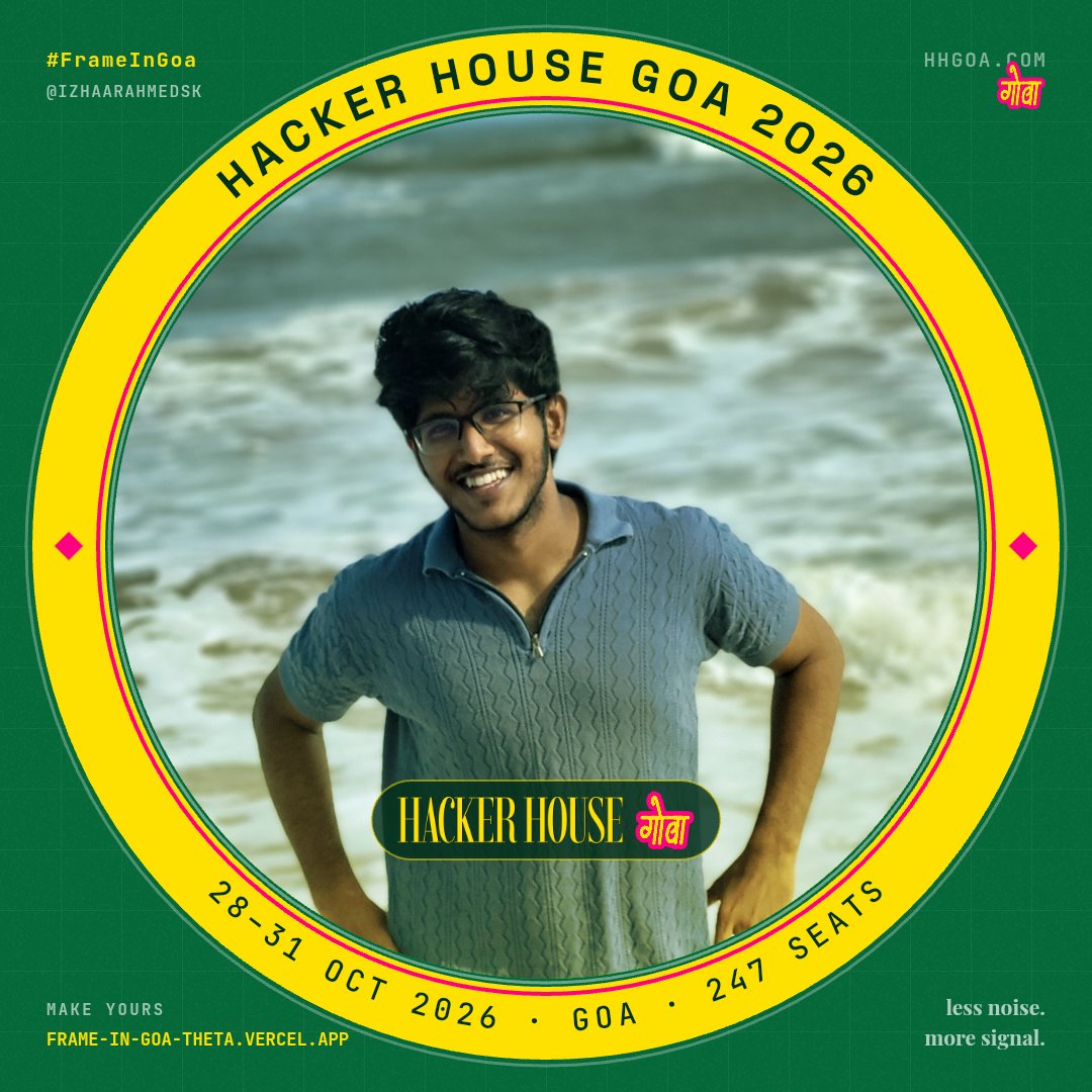 IZHAARAHMEDSK's tweet photo. Hey Folks, I’m Izhaar, me and my teammate @sasirekha9x and I are taking on the Hacker House Goa 2026 task!

We built our take on #FrameInGoa 
check it out 👇
https://t.co/CwKbelT8yH
Hoping to make it to Goa! 
Support us by hitting a Like and Repost!!
#FrameInGoa #HHGoa26 https://t.co/SRd0bp3aby