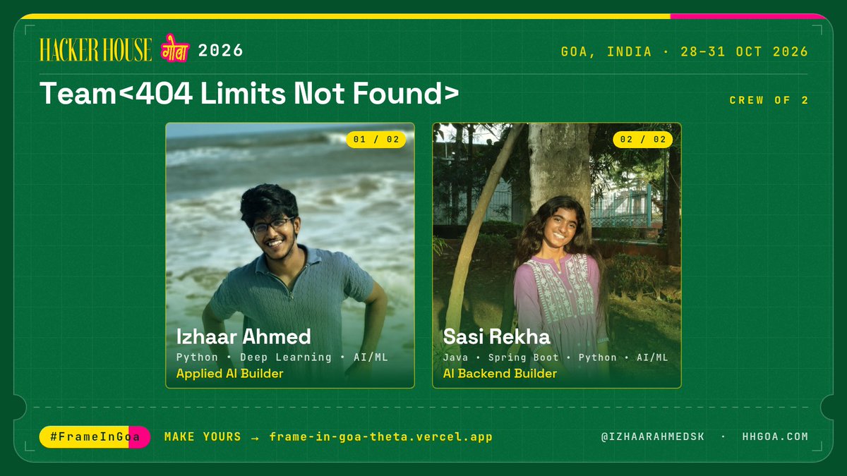 IZHAARAHMEDSK's tweet photo. Hey Folks, I’m Izhaar, me and my teammate @sasirekha9x and I are taking on the Hacker House Goa 2026 task!

We built our take on #FrameInGoa 
check it out 👇
https://t.co/CwKbelT8yH
Hoping to make it to Goa! 
Support us by hitting a Like and Repost!!
#FrameInGoa #HHGoa26 https://t.co/SRd0bp3aby