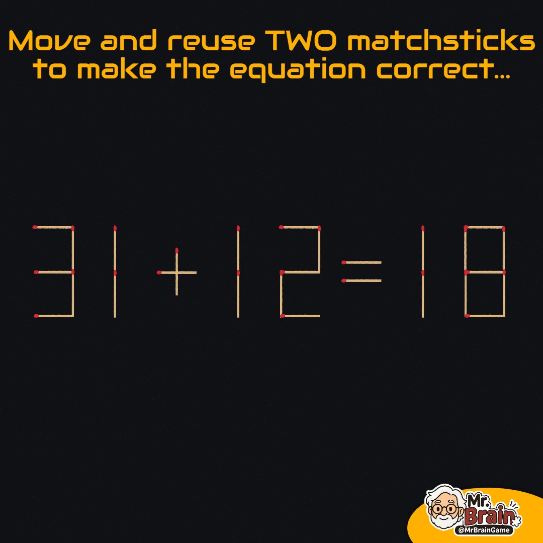MrBrainGame's tweet photo. Move two matchsticks to fix the equation 🔥 

#MrBrainGame #puzzle #brainteaser https://t.co/KuYTNmTTrf