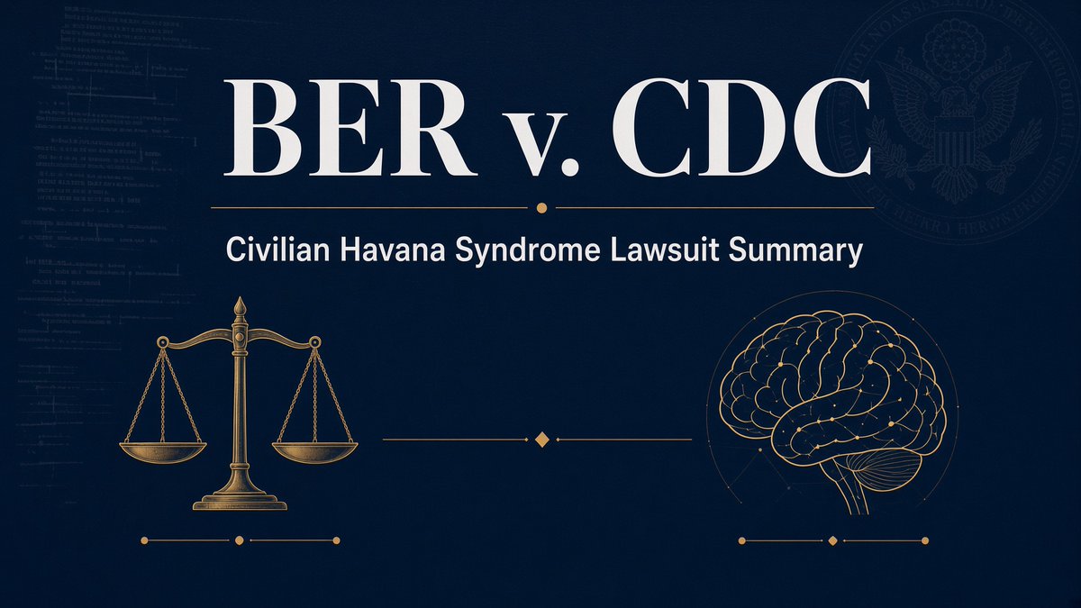 LenBerMd's tweet photo. It’s been 30 days since the defendants in BER v. CDC have been served with the lawsuit. They have another 30 days to respond. In the meantime, here is a re-cap of the lawsuit.

Ber v. CDC is an ongoing federal lawsuit filed in June 2026 in the U.S. District Court for the Middle District of Florida. Seven civilian plaintiffs and the nonprofit Targeted Justice sued the Centers for Disease Control and Prevention and the National Institutes of Health over a lack of medical care and recognition for Anomalous Health Incidents, commonly known as Havana Syndrome. 

The Plaintiffs: Civilian victims of Anomalous Health Incidents (AHI) and the advocacy group Targeted Justice.

The Defendants: The CDC, the NIH, and agency leadership.

The Core Claim: The federal government provides specialized diagnostic frameworks, surveillance, and treatment access to military personnel and federal employees experiencing Havana Syndrome, but unlawfully withholds these same vital protections from everyday civilians on U.S. soil.

The Legal Basis: Violations of the Administrative Procedure Act (APA) for action unlawfully withheld or unreasonably delayed, and for arbitrary and capricious discrimination.

Demands and Relief Sought (no damages are sought)

Official Recognition: Formally recognize as a reportable condition for civilians.

Diagnostic Protocols: Issue medical guidelines and case definitions for civilian physicians.

Surveillance Systems: Establish a national reporting and tracking network for civilian cases.

Equal Treatment Access: Grant civilians equal pathways to NIH clinical evaluations, research programs, and public health alerts.